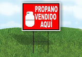 PROPANO VENDIDO AQUI RED WHITE Yard Sign with Stand LAWN SIGN