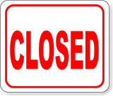 CLOSED RED Aluminum composite sign