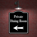 Private Dining Room Left Arrow BLACK Aluminum Composite Sign