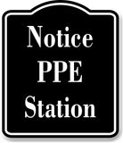 Notice PPE Station OSHA BLACK Aluminum Composite Sign