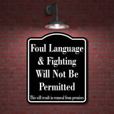 Foul Language Fighting Not Be Permitted Removal BLACK Aluminum Composite Sign