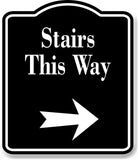 Stairs Right Arrow BLACK Aluminum Composite Sign
