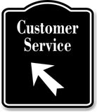 Customer Service 45 Degree Up Left Arrow BLACK Aluminum Composite Sign