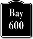 Bay 600 Bin BLACK Aluminum Composite Sign