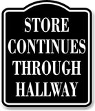 Store Continues Through Hallway BLACK Aluminum Composite Sign