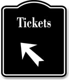 Tickets 45 Degree Up Left Arrow BLACK Aluminum Composite Sign