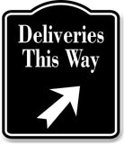 Deliveries This Way 45 Degree Up Right Arrow BLACK Aluminum Composite Sign