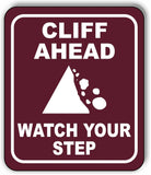 CLIFF AHEAD WATCH YOUR STEP TRAIL CAMPING Metal Aluminum composite sign
