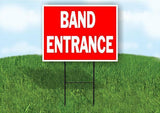 BAND ENTRANCE Plastic Yard Sign ROAD SIGN with Stand