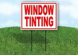 WINDOW Tinting RED Yard Sign Road with Stand LAWN SIGN