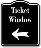 Ticket Window Left Arrow BLACK Aluminum Composite Sign