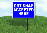 EBT SNAP accepted here BLUE Plastic Yard Sign ROAD SIGN with Stand