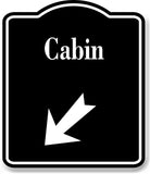 Cabin 45 Degree Down Left Arrow BLACK Aluminum Composite Sign