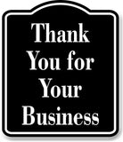 Thank You for Your Business Elegant BLACK Aluminum Composite Sign