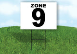 ZONE 9 BLACK WHITE Yard Sign with Stand LAWN SIGN