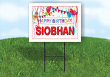 SIOBHAN HAPPY BIRTHDAY BALLOONS 18 in x 24 in Yard Sign Road Sign with Stand