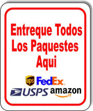 Entreque Todos Los Paquestes  Aqui Aluminum Composite Sign