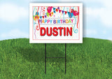 DUSTIN HAPPY BIRTHDAY BALLOONS 18 in x 24 in Yard Sign Road Sign with Stand