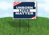 UNBORN LIVES MATTER FLAG Yard Sign with Stand LAWN SIGN