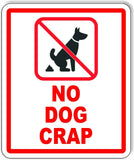 NO DOGS CRAP outdoor sign SIGNAGE DOG WAST CLEAN UP