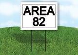 AREA 82 18 in x 24 in Yard Sign Road Sign with Stand