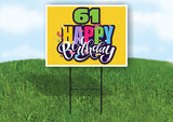 61 AGE HAPPY BIRTHDAY YELLOW 18inx24in Yard Road Sign w/ Stand