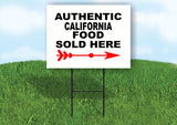 CALIFORNIA AUTHENTIC FOOD RIGHT ARROW Yard Sign w Stand LAWN SIGN Single