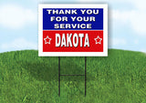 DAKOTA THANK YOU SERVICE 18 in x 24 in Yard Sign Road Sign with Stand