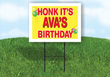 AVA'S HONK ITS BIRTHDAY 18 in x 24 in Yard Sign Road Sign with Stand