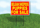 Belgian Sheepdog PUPPIES FOR SALE YELLOW RED Yard Sign Road with Stand LAWN SIGN