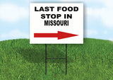 MISSOURI LAST FOOD STOP RIGHT ARROW Yard Sign w Stand LAWN SIGN Single