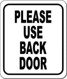 Please Use Back Door black letters outdoor Metal sign
