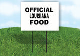LOUISIANA OFFICIAL FOOD 18 in x 24 in Yard Sign Road Sign with Stand