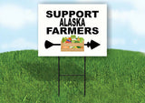 ALASKA SUPPORT FARMERS RIGHT ARROW Yard Sign w Stand LAWN  SIGN Single