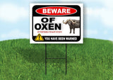 BEWARE OF OXEN NOT RESPONSIBLE FOR INJURY Plastic Yard Sign ROAD SIGN with Stand