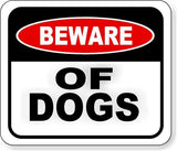 BEWARE OF DOGS  Metal Aluminum composite sign