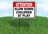 ATTENTION SLOW DOWN CHILDREN AT PLAY  red bl Yard Sign Road with Stand LAWN SIGN