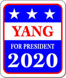 YANG FOR PRESIDENT 2020 Metal Aluminum composite sign