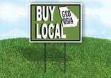 BUY LOCAL GEORGIA GREEN Yard Sign with Stand LAWN SIGN