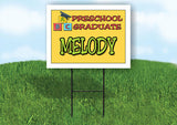 MELODY PRESCHOOL GRADUATE 18 in x 24 in Yard Sign Road Sign with Stand