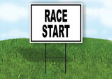 RACE START BLACK WHITE Yard Sign with Stand LAWN SIGN