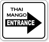 Thai Mango Entrance Right arrow black Metal Aluminum Composite Sign