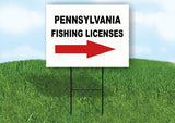 PENNSYLVANIA _FISHING LICENSES RIGHT ARROW  Yard Sign w Stand LAWN SIGN Single