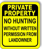 PRIVATE PROPERTY NO HUNTING WITHOUT PERMISSION YELLOW Aluminum composite sign
