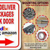 Please Deliver All Packages To Back Door RIGHT arrow outdoor Metal sign