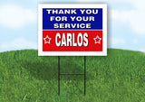 CARLOS THANK YOU SERVICE 18 in x 24 in Yard Sign Road Sign with Stand