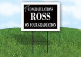 ROSS CONGRATULATIONS GRADUATE 18 in x 24 in Yard Sign Road Sign with Stand