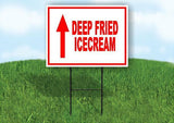 Deep Fried ICECREAM STRAIGHT  RED Yard Sign with Stand LAWN SIGN