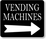 vending machines RIGHT ARROW BLACK Metal Aluminum composite sign