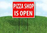 PIZZA SHOP IS OPEN RED Plastic Yard Sign ROAD SIGN with Stand
